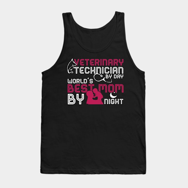 Veterinary Technician Gifts Best Mom Ever Mothers Day Gift Tank Top by nhatvv